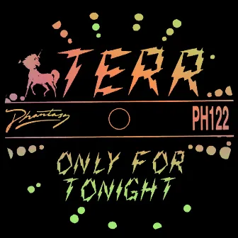 Only for Tonight by Terr