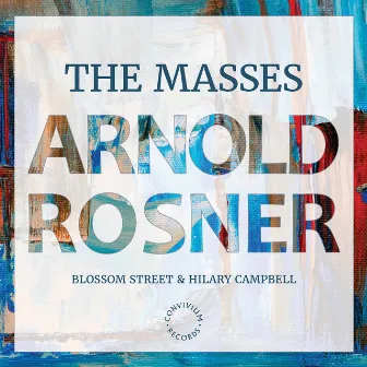 Arnold Rosner: The Masses by Blossom Street