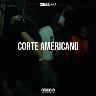 Corte Americano by SHAKA RBZ