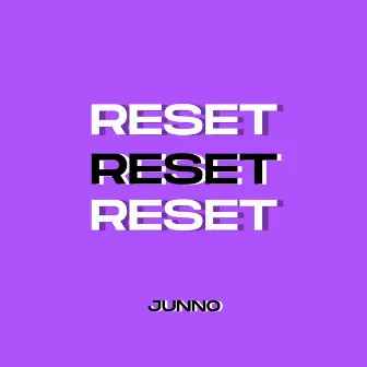 Reset by JUNNO