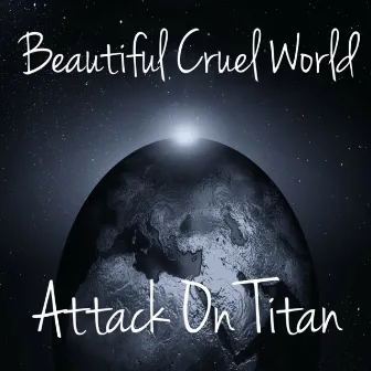 Beautiful Cruel World - Attack on Titan ED 1 by TeraCMusic