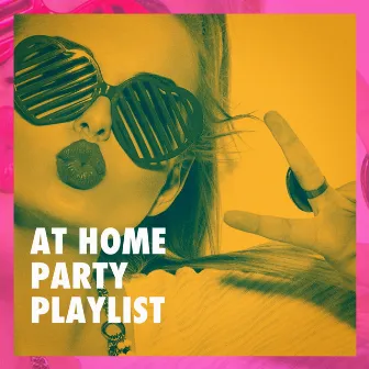 At Home Party Playlist by Ultimate Pop Hits