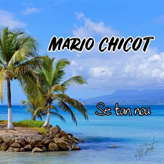 Se tan nou by Mario Chicot