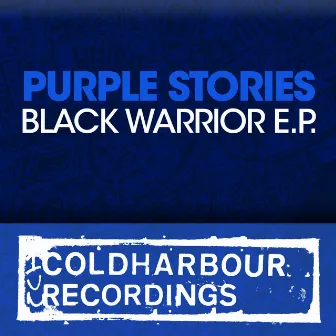 Black Warrior E.P. by Purple Stories