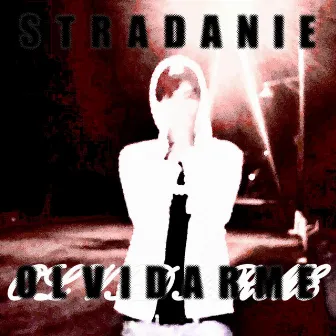 OLViDARME by Stradanie