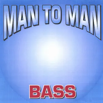 Man To Man Bass by JQ