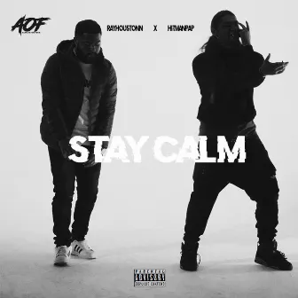 Stay Calm by Ray Houstonn