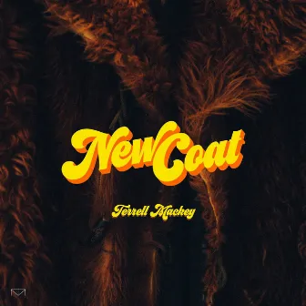 New Coat (Sugadaddy) by Terrell Mackey