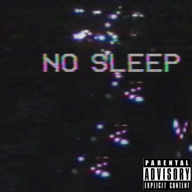 No Sleep