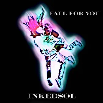 Fall for You by Inkedsol