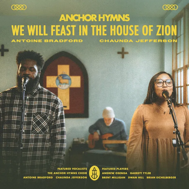 We Will Feast In The House of Zion