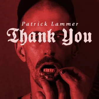 Thank You Remixed by Patrick Lammer