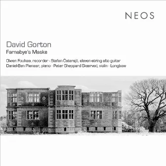 David Gorton: Farnabye's Maske by David Gorton