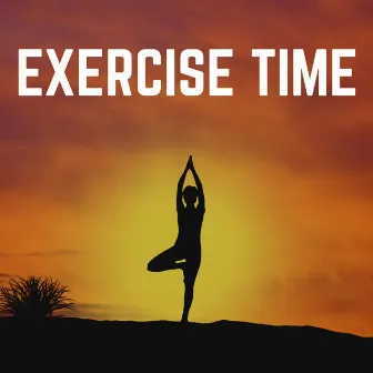 Exercise Time by Yoga Music Yoga