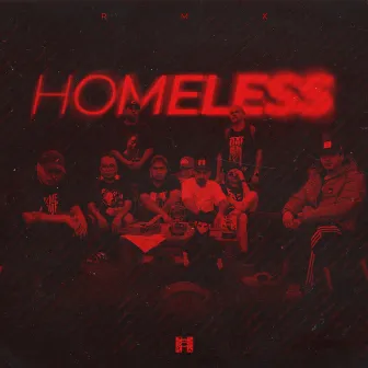 Homeless Rmx by HdpGroupFam