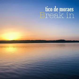 Break In by TICO DE MORAES