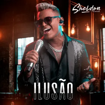 Ilusão by Sheldon