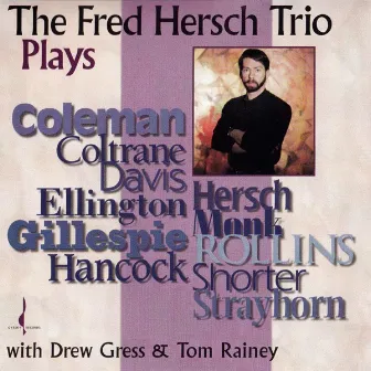 The Fred Hersch Trio Plays by Fred Hersch Trio