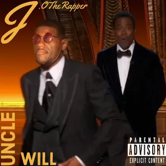 Uncle Will by J.OTheRapper