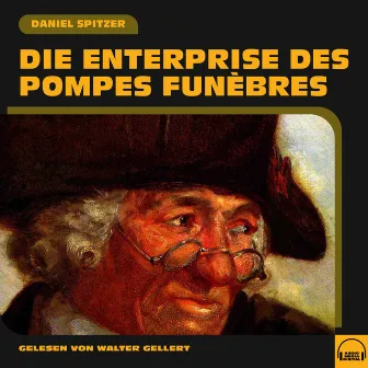 Die Enterprise des pompes funèbres by Walter Gellert