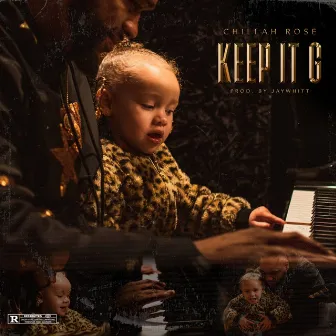 Keep It G by Chillah Rose