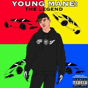 Young Mane the Legend by Young Mane