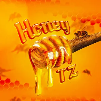 Honey by TZ 024