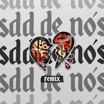 SDD DE NÓS (Remix) by Bruna Hevia