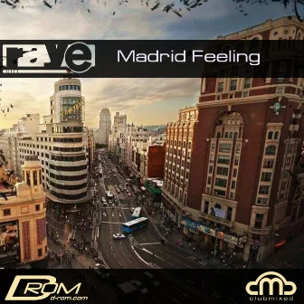 Madrid Feeling by Raye