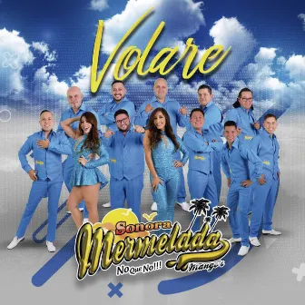 Volare by Sonora Mermelada