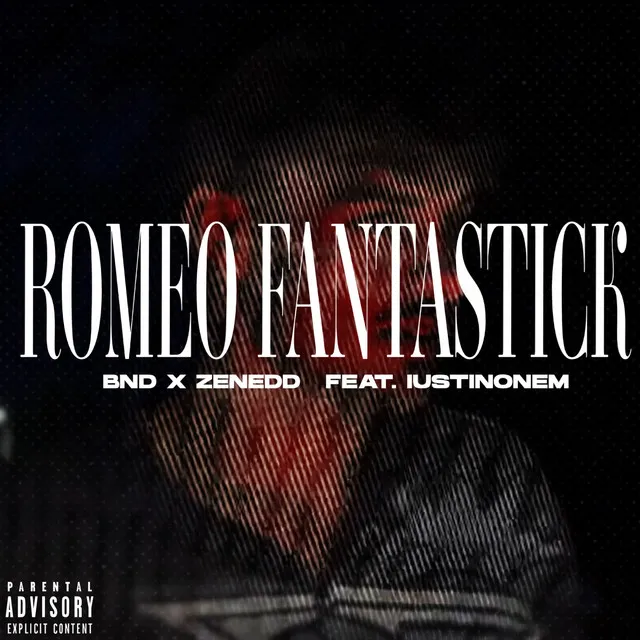 ROMEO FANTASTICK