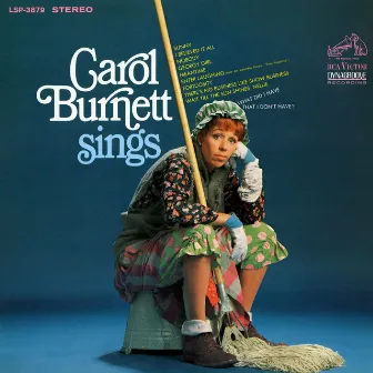 Carol Burnett Sings (Expanded Edition) by Carol Burnett