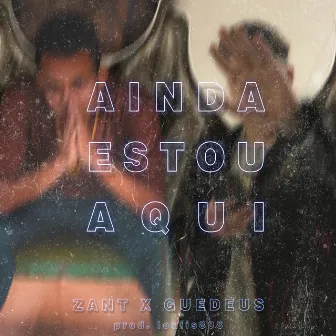 Ainda Estou Aqui by Guedeus