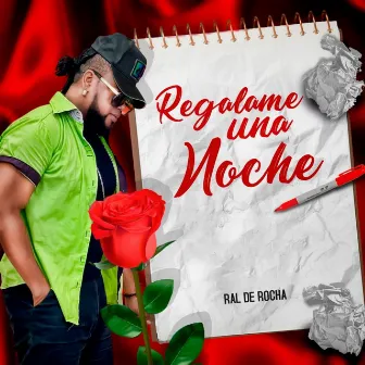 Regalame Una Noche by Ral De Rocha