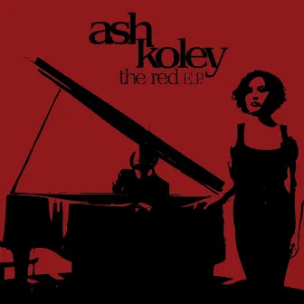 The Red EP by Ash Koley