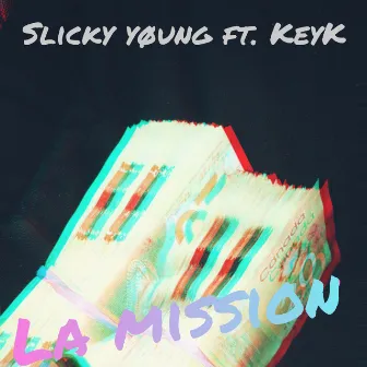 La Mission by Slicky Young