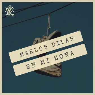 En Mi Zona by Marlon Dilan