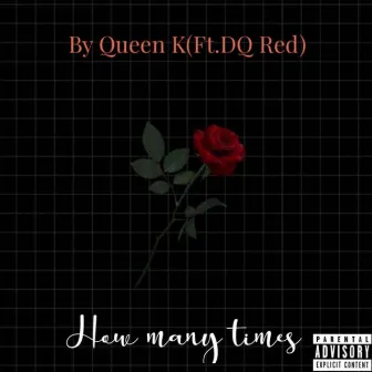 How Many Times by DQ Red