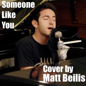 Someone Like You (cover) - Single by Matt Beilis