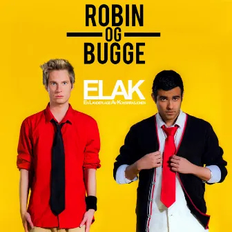 ELAK by Robin og Bugge