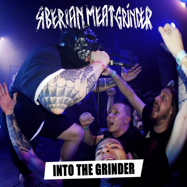 Into the Grinder