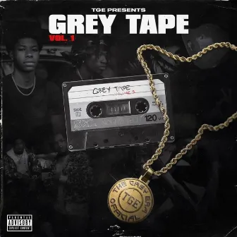 Grey Tape, Vol.1 by The Grey Era