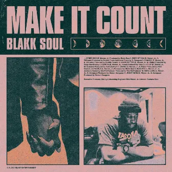 Make It Count by Blakk Soul