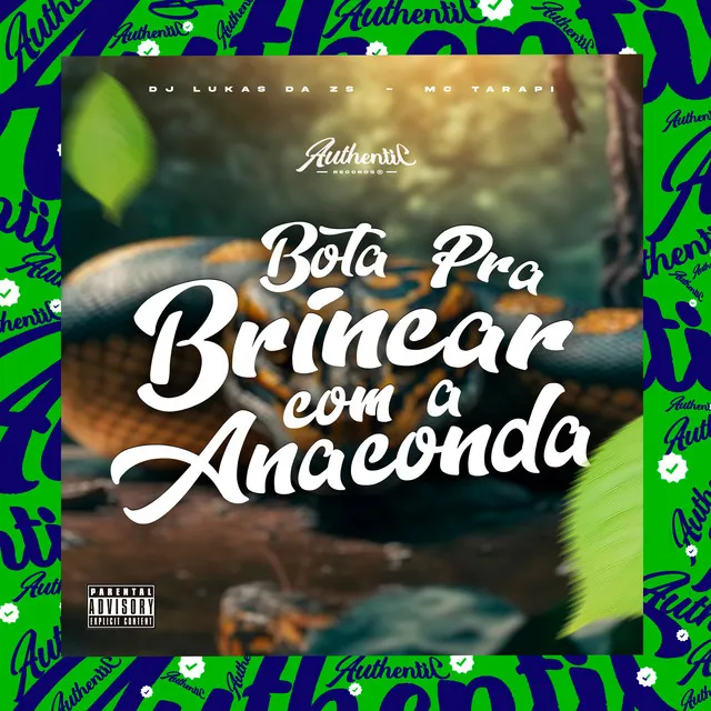 Bota pra Brinca Com a Anaconda (feat. Mc Tarapi)