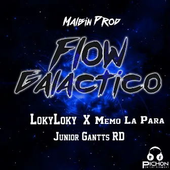 FLOW GALACTICO by Junior Gantts RD