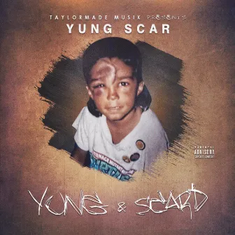 Yung & Scar'd by Yung Scar