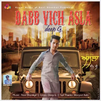 Dabb Vich Asla by Deep G