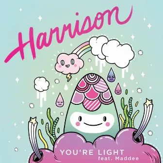 You're Light by Harrison