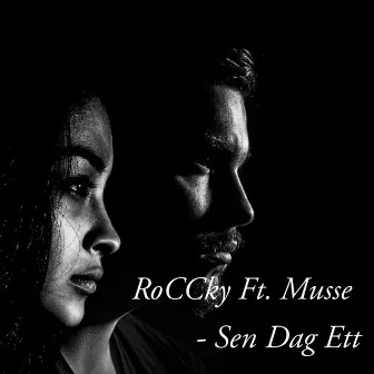 Sen Dag ett by RoCCky