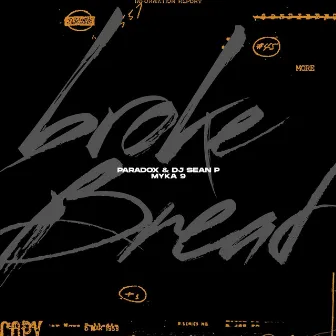 Broke Bread by Dj Sean P